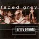 Army Of Kids EP Lyrics Faded Grey