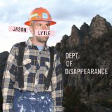 Dept. of Disappearance Lyrics Jason Lytle