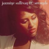 10 Seconds (Single) Lyrics Jazmine Sullivan