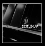 Bullets Ain't Got No Name Vol. 2 Lyrics Nipsey Hussle