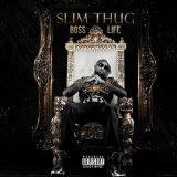 Boss Life Lyrics Slim Thug