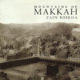 Mountains of Makkah Lyrics Zain Bhikha