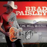 Time Well Wasted Lyrics Brad Paisley