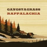 Rappalachia Lyrics Gangstagrass