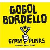 Gypsy Punks: Underdog World Strike Lyrics Gogol Bordello