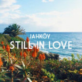 Still In Love (Single) Lyrics Jahkoy