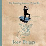 The Traveling Salesman, Pariah, Me Lyrics Joey Briggs