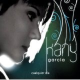 Cualquier Dia Lyrics Kany Garcia
