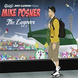 The Layover (Mixtape) Lyrics Mike Posner