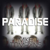 Paradise (Single) Lyrics Mike Tompkins