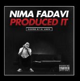 Nima Fadavi Produced It Lyrics Nima Fadavi