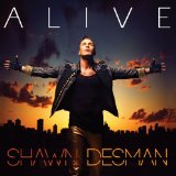 Alive Lyrics Shawn Desman