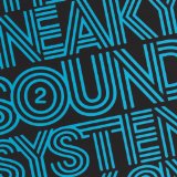 2 Lyrics Sneaky Sound System