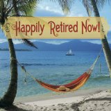 Happily Retired Now! Lyrics The Early Bird Specials