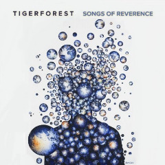 Songs Of Reverence Lyrics Tigerforest