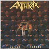 Among The Living Lyrics Anthrax