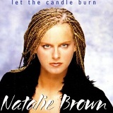 Let The Candle Burn Lyrics Brown Natalie