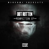 Minfection EP Lyrics Dot Rotten
