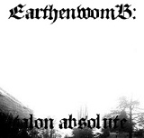 Talon Absolute (Single) Lyrics Earthenwomb