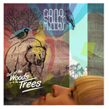 Out Of The Woods And In To The Trees Lyrics Fiona Sally Miller