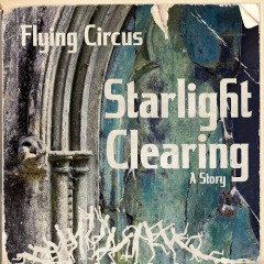 Starlight Clearing Lyrics Flying Circus