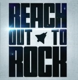 Reach Out To Rock Lyrics Reach