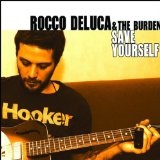 Save Yourself Lyrics Rocco Deluca