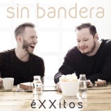 éXXitos Lyrics Sin Bandera