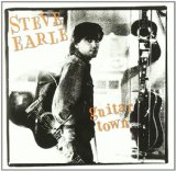 Guitar Town Lyrics Steve Earle