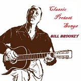 Classic Protest Songs Lyrics Bill Broonzy