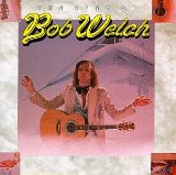 The Best Of Bob Welch Lyrics Bob Welch