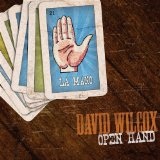 Open Hand Lyrics David Wilcox