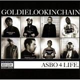 Asbo4Life Lyrics Goldie Lookin Chain