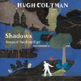 Shadows Songs Of Nat King Cole Lyrics Hugh Coltman