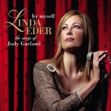 By Myself: The Songs Of Judy Garland Lyrics Linda Eder