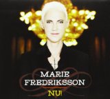 Nu! Lyrics Marie Fredriksson