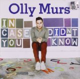 In Case You Didn't Know Lyrics Olly Murs
