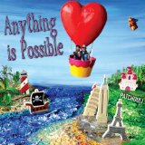 Anything Is Possible Lyrics Patchouli