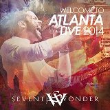Welcome to Atlanta Live 2014 Lyrics Seventh Wonder