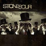 Come What(ever) May Lyrics Stone Sour