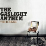 The B-Sides Lyrics The Gaslight Anthem