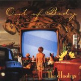 Out Of Body Lyrics The Hooters