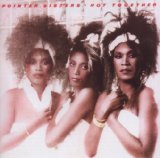 Hot Together Lyrics The Pointer Sisters