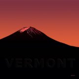 Vermont Lyrics Vermont