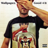 Good 4 It (Single) Lyrics Wallpaper.