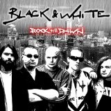 Rock Till Dawn Lyrics Black & White