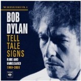 Tell Tale Signs Lyrics Bob Dylan