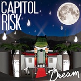 Dream Lyrics Capitol Risk