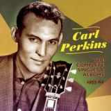 The Complete Singles & Albums 1955-62 Lyrics Carl Perkins
