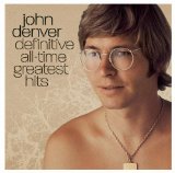 John Denver Greatest Hits Volume 3 Lyrics Denver John